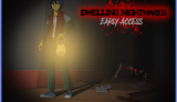 Dwelling Nightmares (Early Access)