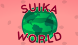 Suika World Suika World